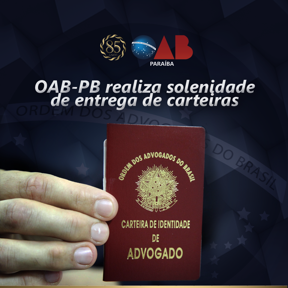 OAB-PB realizará solenidade de entrega de carteiras a advogados nesta terça; confira nomes