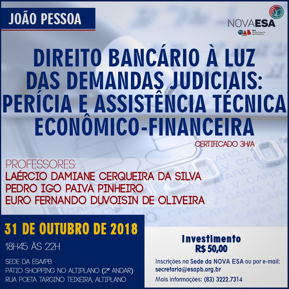 Nova ESA realizará curso sobre Direito Bancário à luz das demandas judiciais: Perícia e assistência técnica econômico-finaceira