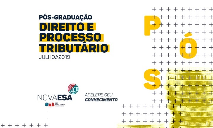 Nova ESA inicia Pós-Graduação em Direito e Processo Tributário nesta sexta