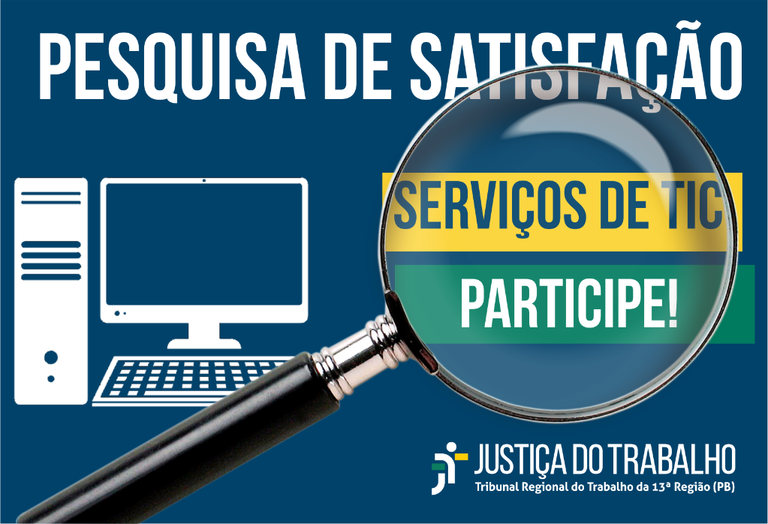 TRT prorroga pesquisa para melhorar o atendimento dos serviços de TIC ao público externo